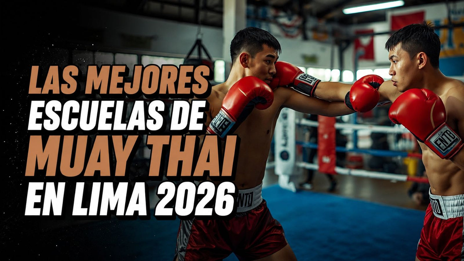 Las Mejores Escuelas de Muay Thai en Lima 2026