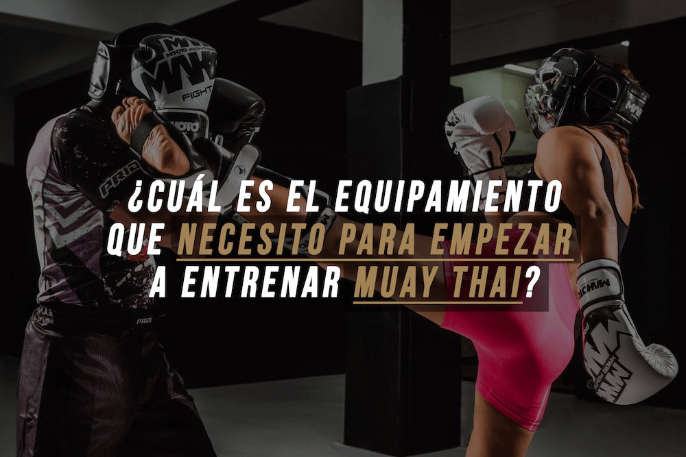 ¿Cuál es el equipamiento que necesito para empezar a entrenar Muay Thai?